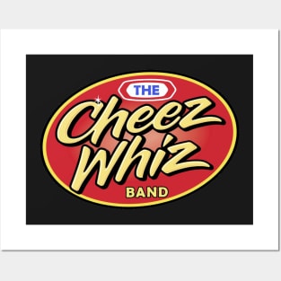 Cheeze Whiz Band Posters and Art